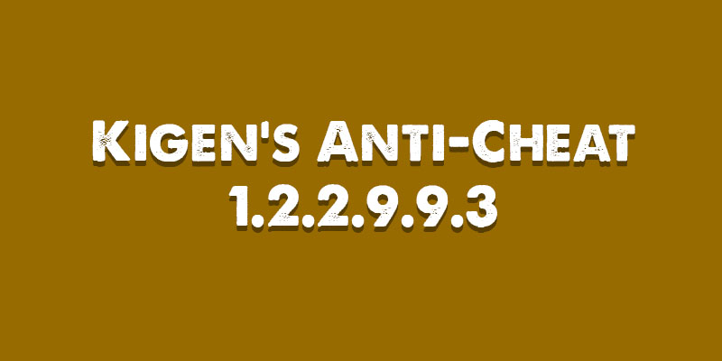 Kigen's Anti-Cheat 1.2.2.9.9.3 CSS v34 - Часть от SMAC